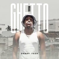 Un Ghetto - Danny  Yash