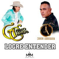 Logré Entender - Jason Arreguín & Güero Camba