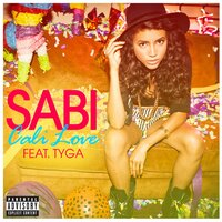 Cali Love - Sabi & Tyga