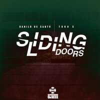 Sliding Doors - Danilo De Santo & Toru S.