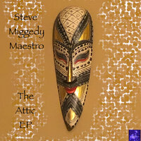 The Attic - Steve Miggedy Maestro