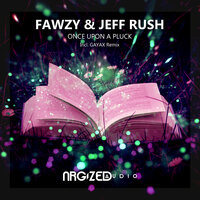 Once Upon A Pluck - FAWZY & Jeff Rush