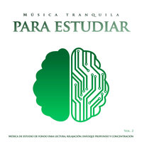 Enfoque profundo - Musica para Concentrarse & Fondo de la lectura & Música para Leer