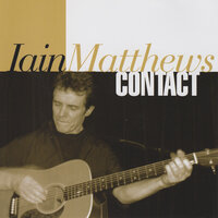 Funk And Fire - Iain Matthews