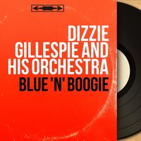 Ray's Idea - Dizzy Gillespie & His Orchestra