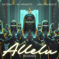 Allelu - Kaysha & MJ Wemoto & Malcom beatz