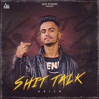 Shit Talk - Krish