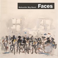 Faces, Pt. 3 - Bohuslän Big Band