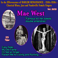 I Found a New Way to Go to Town - Mae West