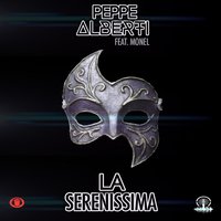 La serenissima - Peppe Alberti & Monel