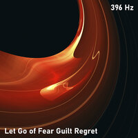 396 Hz Remove Fear - Source Vibrations & Entrainment & Solfeggio Sound Bath
