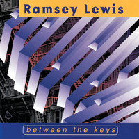 I'll Always Be About You - Ramsey Lewis & Joan Collaso
