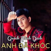 Anh Là Anh - Quách Thành Danh