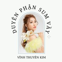 Ngày Xuân Long Phụng Sum Vầy - Vinh Thuyen Kim