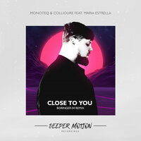 Close to Me - Monoteq & Collioure & Maria Estrella & BORINGER 04