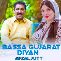 BASSA GUJARAT DIYAN - Afzal Jatt