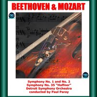Symphony No. 35 in D Major, K.385 "Haffner": IV. Presto - Paul Paray & The Detroit Symphony Orchestra & Вольфганг Амадей Моцарт