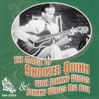 Nobody's Sweetheart - Johnny Wiggs & Snoozer Quinn
