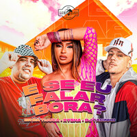E Se Eu Falar Bora - BR da Tijuca & Kysha & DJ TACINHO