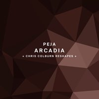 Arcadia (Chris Colburn Reshape X) - Peja