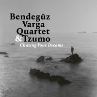 You Used to Come in the Morning - Bendegúz Varga Quartet & Tzumo Árpád