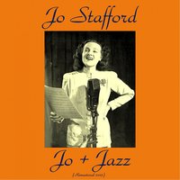The Folks Who Live on the Hill - Ben Webster & Russ Freeman & Jo Stafford & Johnny Hodges & Jimmy Rowles & Ray Nance