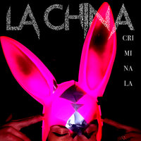 Criminala - La China