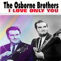 Blame Me - The Osborne Brothers