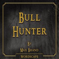 Bull Hunter Chapter 6 - Wordscape