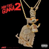 1 Up Top At All Times - Babyface Gunna & E Mozzy