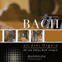 Fantasie G-Dur BWV 572 (Pièce d'Orgue): 2. Gravement - Ulfert Smidt & Johann Sebastian Bach