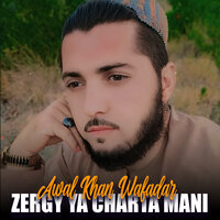 Za Chi Da Sta Kosey La Pa Mat Zergi Talam - Awal Khan Wafadar