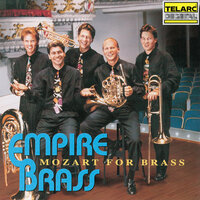 Mozart: Quintet for Horn & Strings in E-Flat Major, K. 407: III. Rondo. Allegro (Arr. R. Smedvig) - Empire Brass & Вольфганг Амадей Моцарт