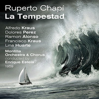 Ruperto Chapí: La Tempestad, "Introduccion" - Alfredo Kraus & Dolores Pérez & Ramón Alonso & Lina Huarte & Francisco Kraus