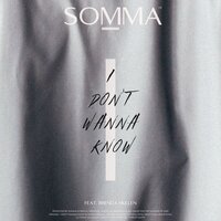 I Don't Wanna Know - Somma & Brenda Mullen