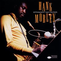 Syrup And Biscuits - Hank Mobley