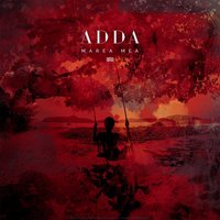Marea Mea - Adda