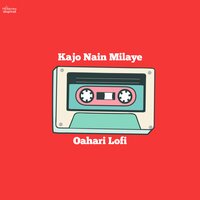 Kajo Nain Milaye - Ik Baaz & Karnail Rana