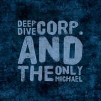 Talking Machine - Deep Dive Corp. & The Only Michael