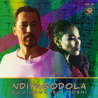 Ndiyagodola - DJ Vivona & Toshi
