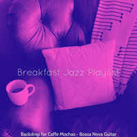 Superlative Moods for Cold Brews - Breakfast Jazz Playlist