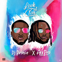 Look at You - DJ Prince & Au-Pro