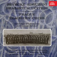 Festive Chorus, JB 1:99 - Antonín Šídlo & Pěvecké sdružení pražských učitelů & Pěvecké sdružení pražských učitelů, Antonín Šídlo & Бедржих Сметана