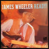 Gonna Make Some Changes - James Wheeler