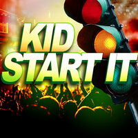 Start It - Kid