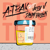 Piss Test - A-Trak & Danny Brown & Juicy J