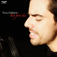 Last First Kiss - Tony DeSare & Bob Malach