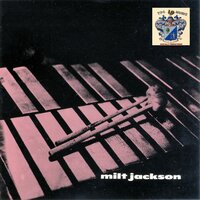 I Should Care - Milt Jackson Quartet