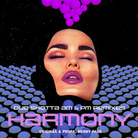 Harmony - Origin8a & Propa & Benny Page & Dub Shotta