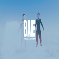Bae - wissie & ESCXBAR